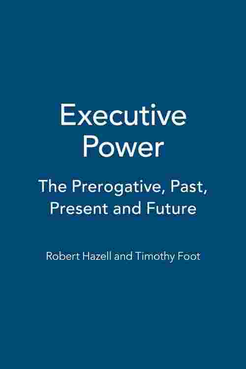 Pdf Executive Power By Robert Hazell Ebook Perlego 