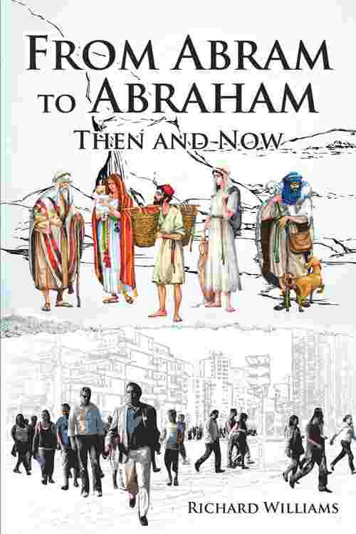 Pdf From Abram To Abraham Then And Now By Richard Williams Ebook 