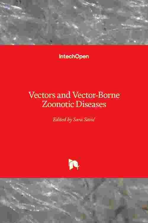 [PDF] Vectors and Vector-Borne Zoonotic Diseases by Sara Savić | Perlego