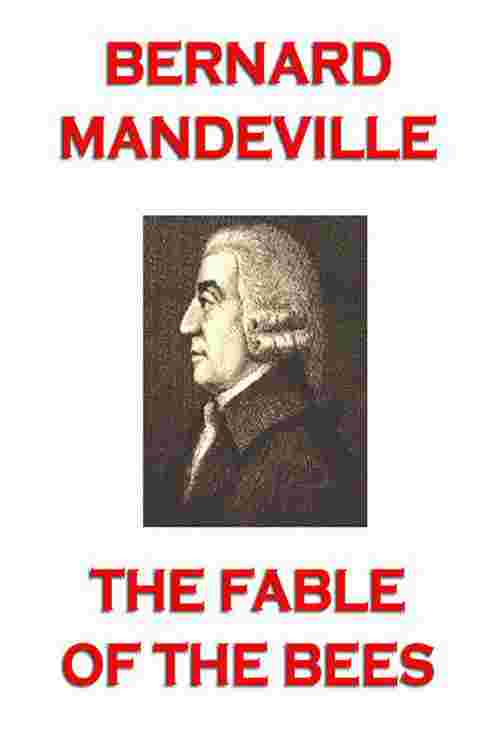 [PDF] The Fable of the Bees by Bernard Mandeville eBook | Perlego