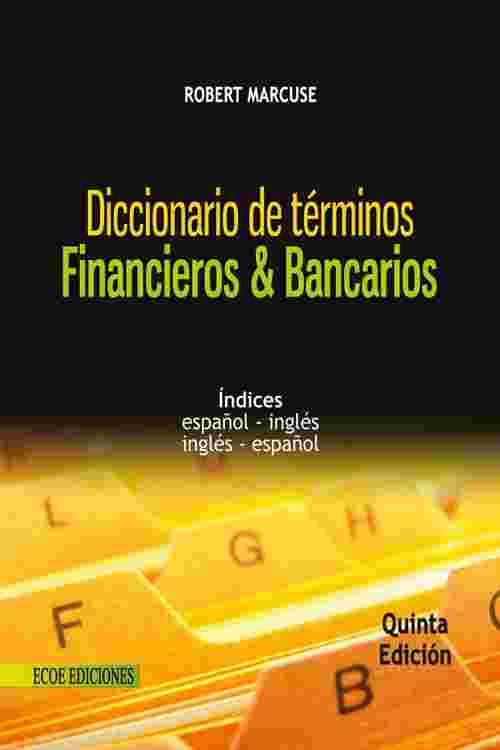 Pdf Diccionario De Terminología Contable Y Financiera De Richard Cadena Libro Electrónico 4801