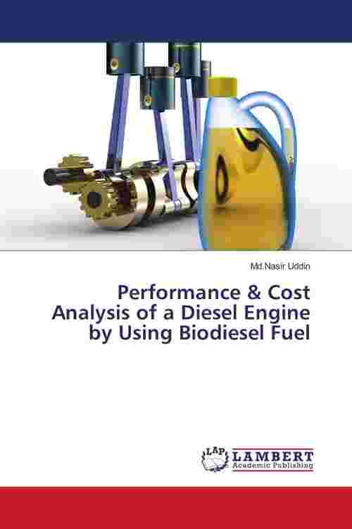 Pdf Performance And Cost Analysis Of A Diesel Engine By Using Biodiesel Fuel By Mdnasir Uddin 6790