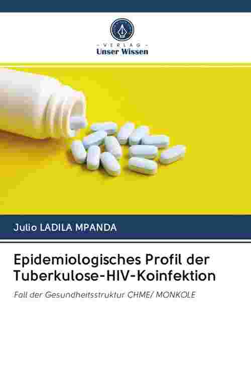 [PDF] Epidemiologisches Profil der TuberkuloseHIVKoinfektion by Julio