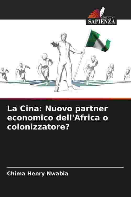 [PDF] La Cina: Nuovo partner economico dell'Africa o colonizzatore? by ...