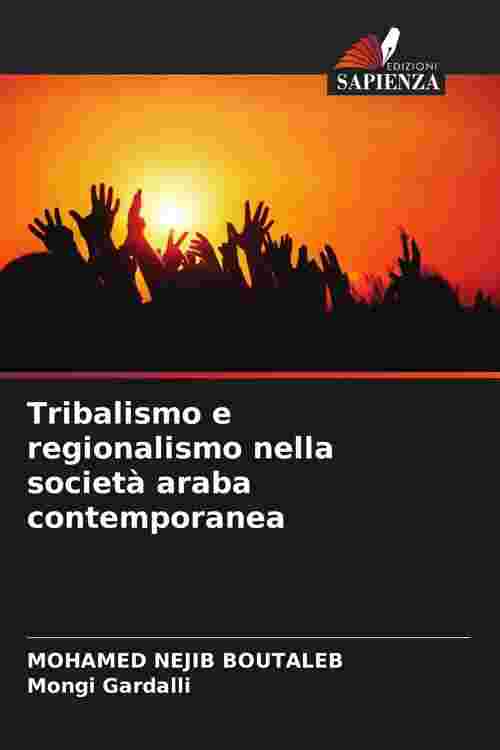 [PDF] Tribalismo e regionalismo nella società araba contemporanea by ...