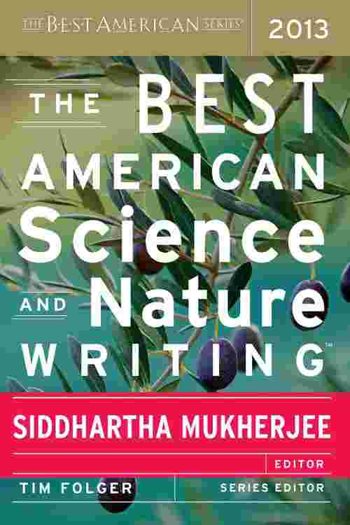 [PDF] The Best American Science and Nature Writing 2013 de Siddhartha
