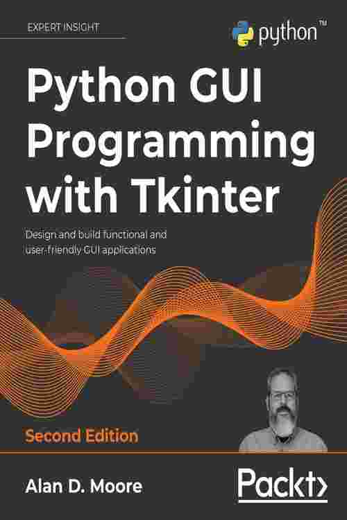 Pdf Python Gui Programming With Tkinter By Alan D Moore Ebook Perlego 6014