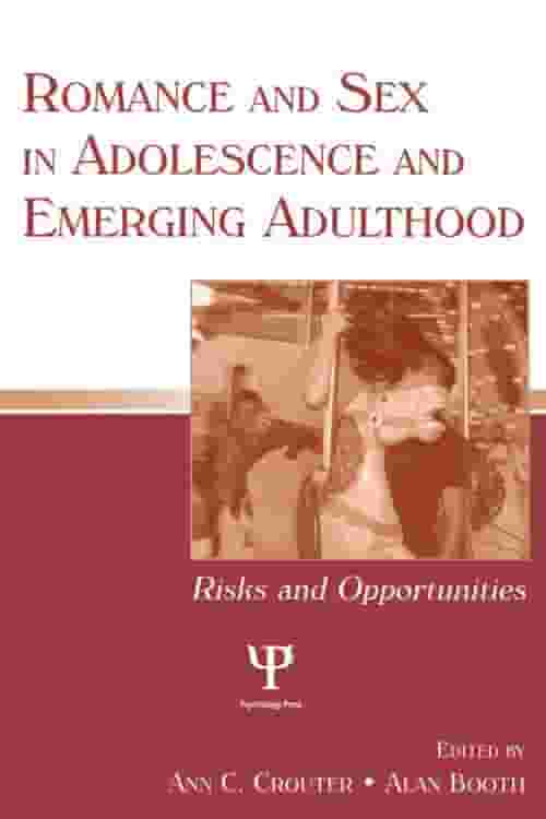 Pdf Romance And Sex In Adolescence And Emerging Adulthood By Ann C Crouter Ebook Perlego 9158