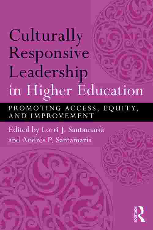 [PDF] Culturally Responsive Leadership in Higher Education by Lorri ...