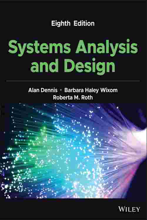 Pdf Systems Analysis And Design By Alan Dennis Ebook Perlego 4628