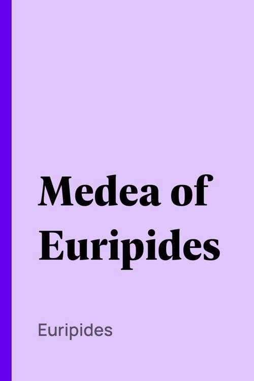 Pdf Medea Of Euripides By Euripides Ebook Perlego 0706