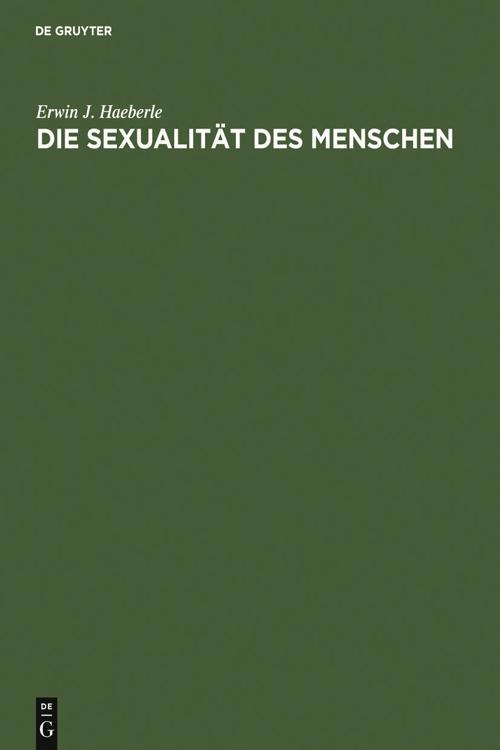 Pdf Die Sexualität Des Menschen Handbuch Und Atlas By Erwin J Haeberle Ilse Drews Perlego 9702