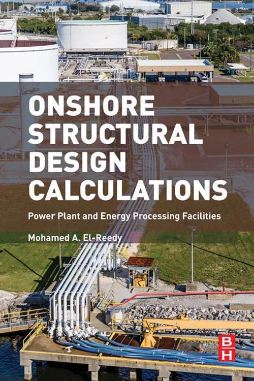 [PDF] Onshore Structural Design Calculations by Mohamed El-Reedy eBook