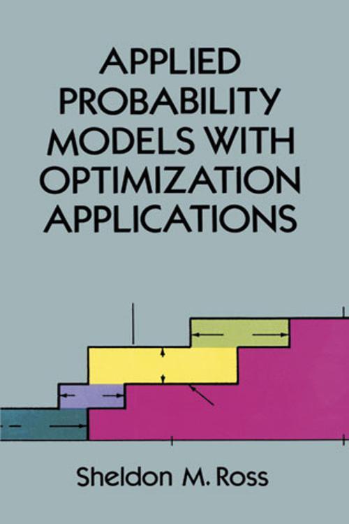 [PDF] Applied Probability Models with Optimization Applications by