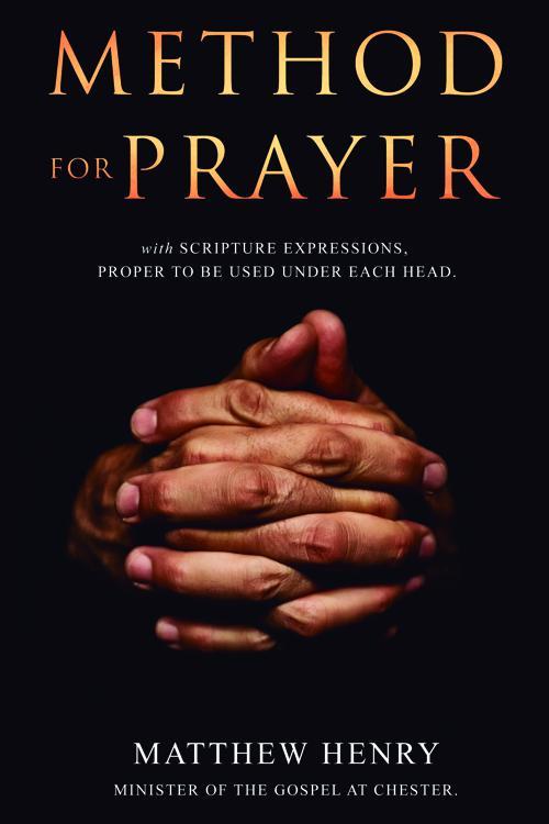 PDF A Method for Prayer by Matthew Henry eBook Perlego