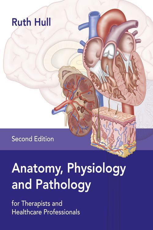 Pdf Anatomy Physiology And Pathology For Therapists And Healthcare Professionals Second 3287