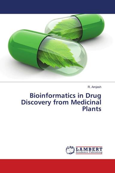 Pdf Bioinformatics In Drug Discovery From Medicinal Plants By R Amjesh Ebook Perlego 