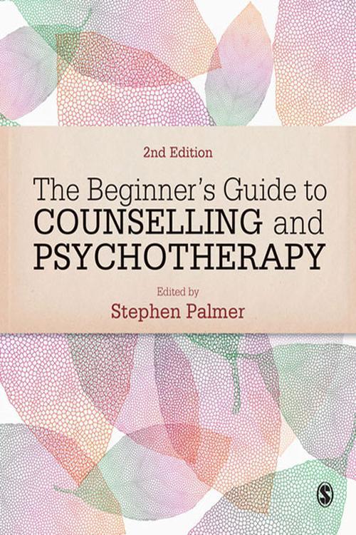 Pdf The Beginner′s Guide To Counselling And Psychotherapy By Stephen Palmer Ebook Perlego