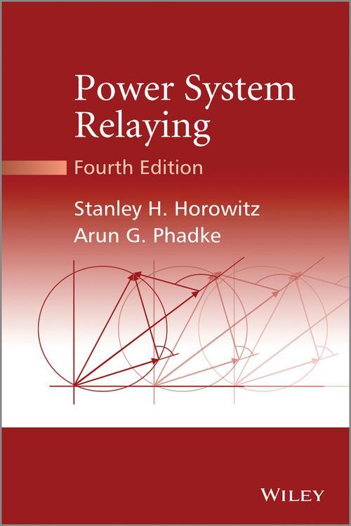 [PDF] Power System Relaying by Stanley H. Horowitz eBook Perlego