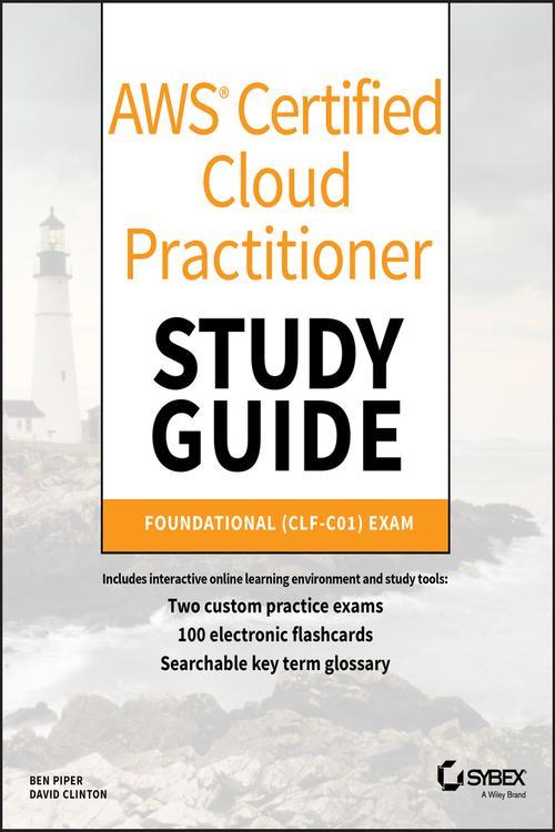[PDF] AWS Certified Cloud Practitioner Study Guide by Ben Piper eBook