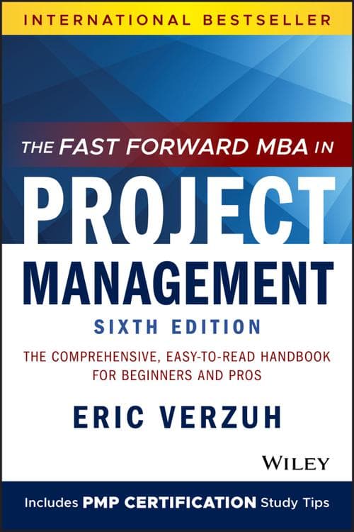 [PDF] The Fast Forward MBA in Project Management by Eric Verzuh eBook
